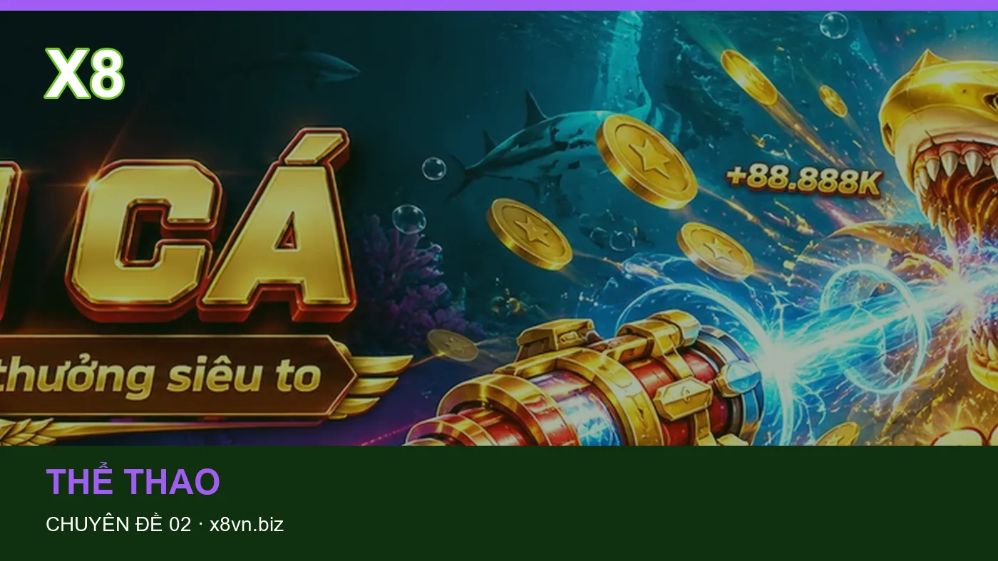 Những nhầm lẫn thường gặp khi đọc nội dung Thể thao trên X8